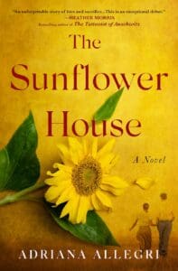 The Sunflower House by Adriana Allegri book cover with large sunflower on front