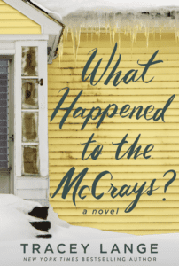 What Happened to the McCrays by Tracey Lange book cover with title printed on yellow house siding. 