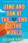 Jane and Dan at the End of The World by Colleen Oakley book cover featuring a projecting cliff with a man and woman outline on top.