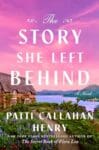 The Story She Left Behind by Patti Callahan book cover with pinkish purple sky and beautiful landscape