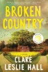 Broken Country by Clare Leslie Hall book cover with grand home set back among trees