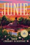 Junie by Erin Crosby Eckstine book cover showing a young black girl's back as she wades in the water with a pink sunset.