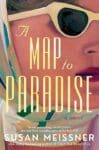 A Map to Paradise by Susan Meissner book cover featuring a close up of a woman's face.