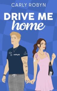 Drive Me Home by Carly Robyn book cover with couple facing opposite directions holding each other's pinky fingers. Woman wearing a CGM glucose monitor. 