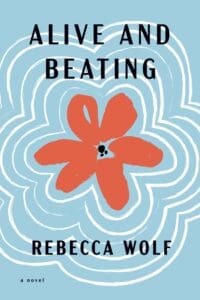 Alive and Beating by Rebecca Wolf book cover with orange flower and white outlines repeating itself 