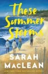 These Summer Storms by Sarah MacLean book cover with family walking on beach