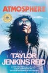 Atmosphere by Taylor Jenkins Reid book cover with woman's face on book cover