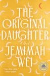 The Original Daughter by Jemimah Wei book cover in gold with title.