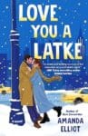 Love You a Latke by Amanda Elliot book cove with a cartoon couple kissing