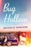 Bug Hollow by Michelle Huneven book cover with family outside a station wagon