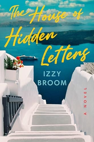 The House of Hidden Letters by Izzy Broom