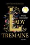 Lady Tremaine by Rachel Hochhauser book cover with a large letter L on the cover with flowers around the large letter.