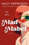 Mad Mabel by Sally Hepworth with a book cover featuring a cartoon drawn woman wearing sunglasses