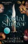 Metal Slinger by Rachel Schneider book cover featuring a dagger and butterflies.