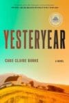 Yesteryear by Caro Claire Burke featuring a sunset and farm house on the cover.