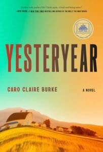 Yesteryear by Caro Claire Burke featuring a sunset and farm house on the cover.