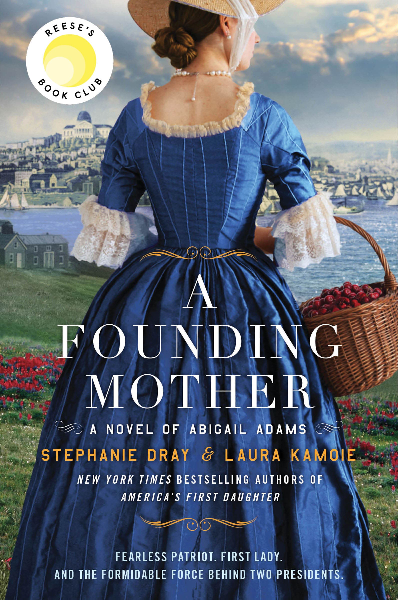 A Founding Mother by Stephanie Dray and Laura Kamoie