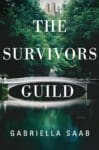 The Survivors Guild by Gabriella Saab book cover featuring two women walking in the woods